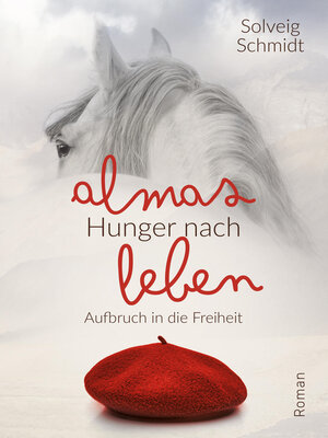 cover image of Almas Hunger nach Leben